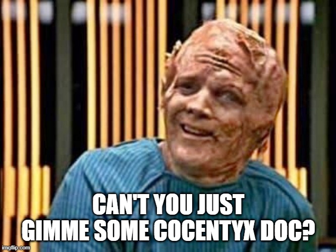 Tom Psorasis | CAN'T YOU JUST GIMME SOME COCENTYX DOC? | image tagged in tom paris smiling after dna altered | made w/ Imgflip meme maker