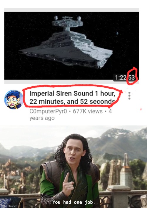 That doesn't look like 52 seconds to me pal | image tagged in you had one job just the one,star wars,lol,memes | made w/ Imgflip meme maker