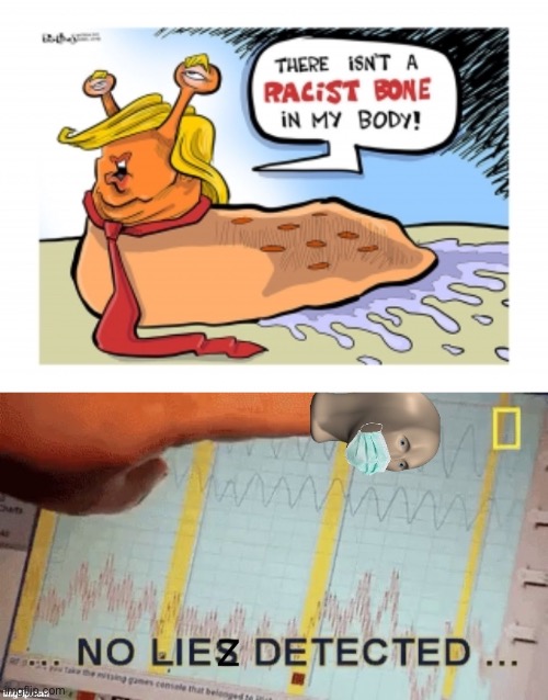 No liez detected I guess | image tagged in phil hands comic trump slug,no liez detected with face mask,comics/cartoons,cartoons,cartoon,comics | made w/ Imgflip meme maker