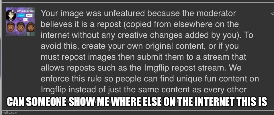 CAN SOMEONE SHOW ME WHERE ELSE ON THE INTERNET THIS IS | made w/ Imgflip meme maker