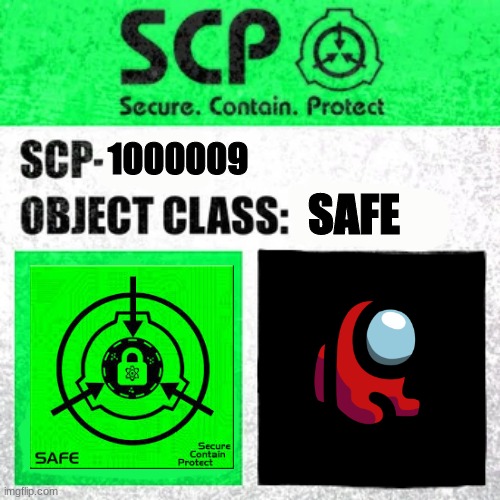 Mini-Crewmate is a safe SCP :) | 1000009; SAFE | image tagged in scp label template safe | made w/ Imgflip meme maker