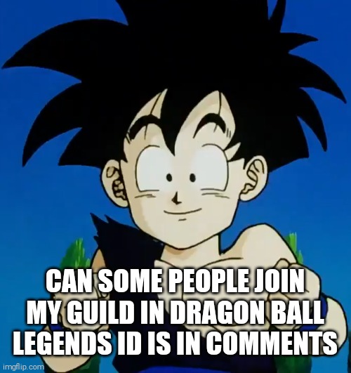 Amused Gohan (DBZ) | CAN SOME PEOPLE JOIN MY GUILD IN DRAGON BALL LEGENDS ID IS IN COMMENTS | image tagged in amused gohan dbz | made w/ Imgflip meme maker