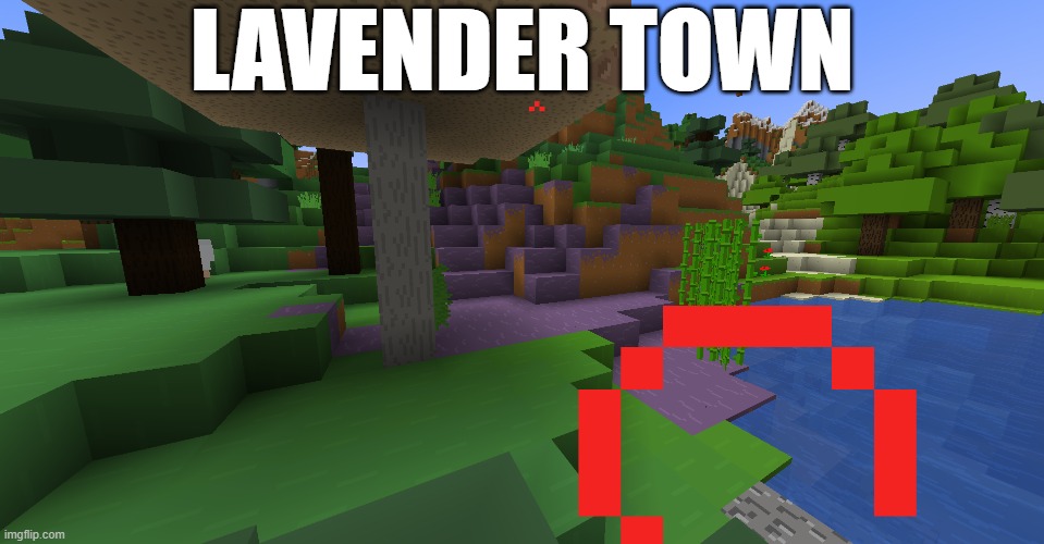 LAVENDER TOWN | image tagged in minecraft,lavender town | made w/ Imgflip meme maker