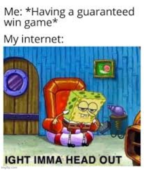 . | made w/ Imgflip meme maker