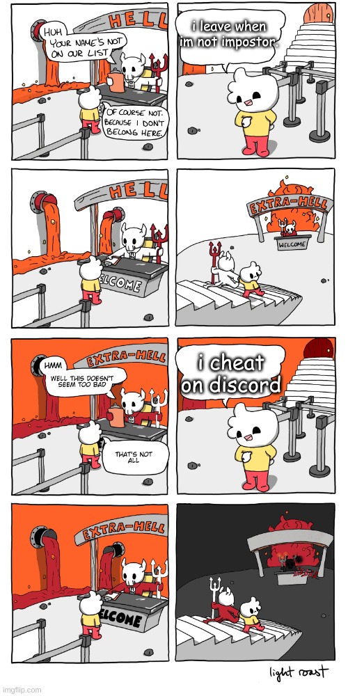 not sure if this is a dead comic too | i leave when im not impostor. i cheat on discord | image tagged in inferno | made w/ Imgflip meme maker