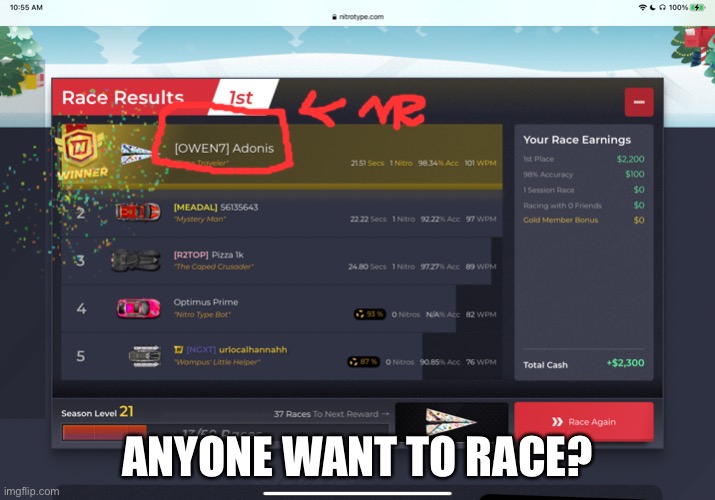 anyone want to race me? | ANYONE WANT TO RACE? | image tagged in please | made w/ Imgflip meme maker