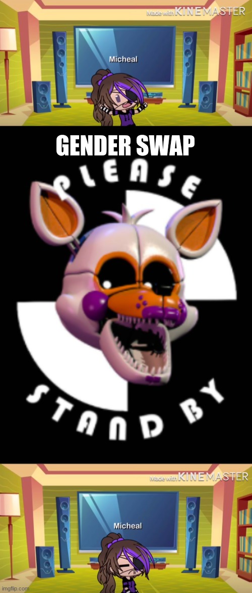 ( i said who i liked after that guess youll never know) | GENDER SWAP | image tagged in fnaf | made w/ Imgflip meme maker