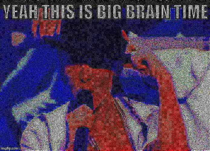 Kylie yeah this is big brain time deep-fried 1 Blank Meme Template