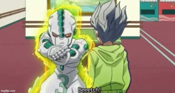 reverb act 3 beeetch | image tagged in reverb act 3 beeetch | made w/ Imgflip meme maker