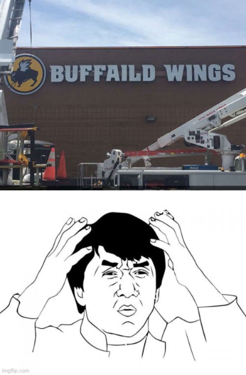 Buffailed sign... | image tagged in memes,jackie chan wtf,funny,stupid signs,stores | made w/ Imgflip meme maker