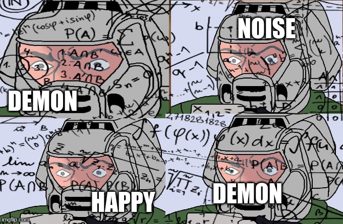 NOISE HAPPY DEMON DEMON | made w/ Imgflip meme maker