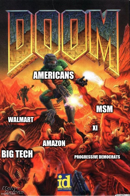 AMERICANS BIG TECH WALMART AMAZON MSM PROGRESSIVE DEMOCRATS XI | made w/ Imgflip meme maker