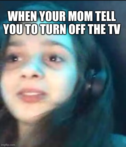 turn down for what meme mom