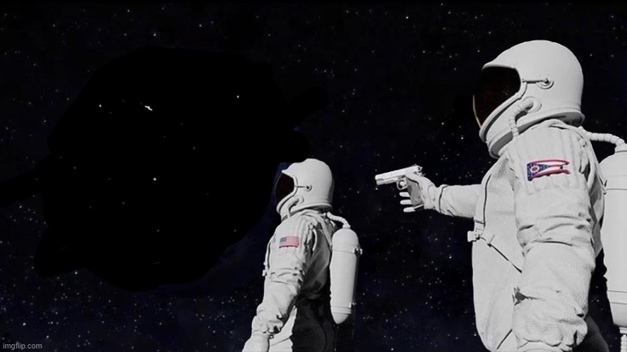 Always Has Been | image tagged in memes,always has been | made w/ Imgflip meme maker