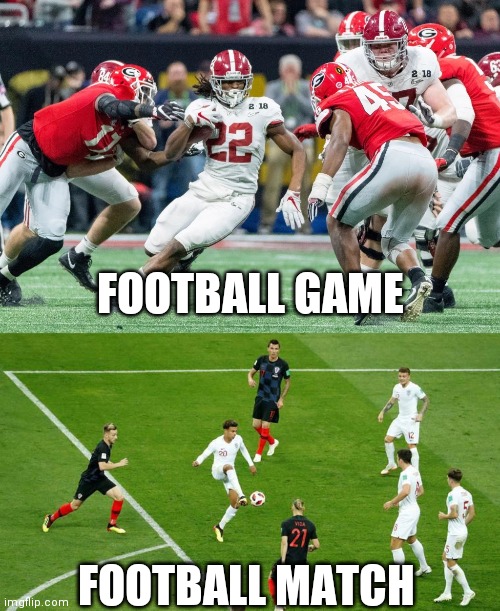 FOOTBALL GAME FOOTBALL MATCH | made w/ Imgflip meme maker