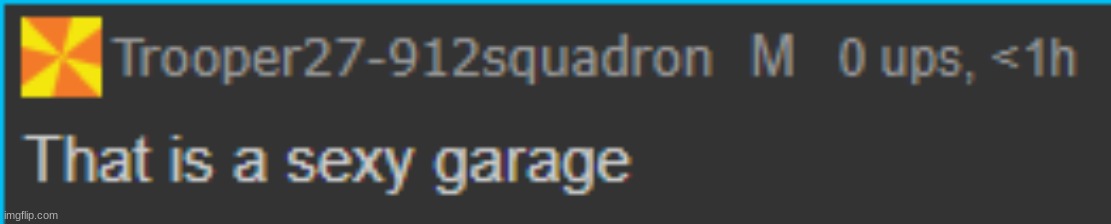 T27 sexy garage | image tagged in t27 sexy garage | made w/ Imgflip meme maker