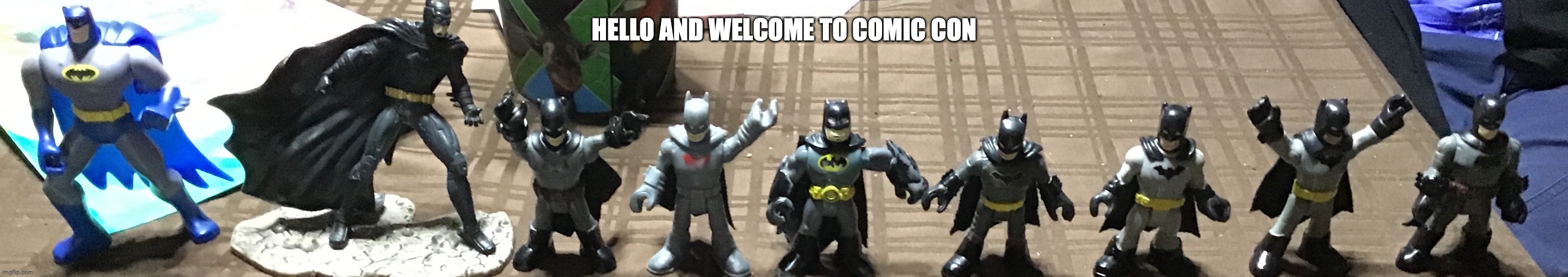 . | HELLO AND WELCOME TO COMIC CON | image tagged in batman | made w/ Imgflip meme maker