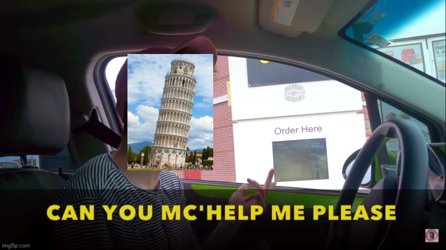 Can you Mc'Help me please | image tagged in can you mc'help me please | made w/ Imgflip meme maker