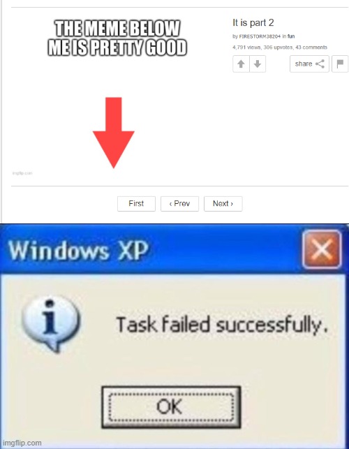 oof idk what i should say | image tagged in task failed successfully | made w/ Imgflip meme maker