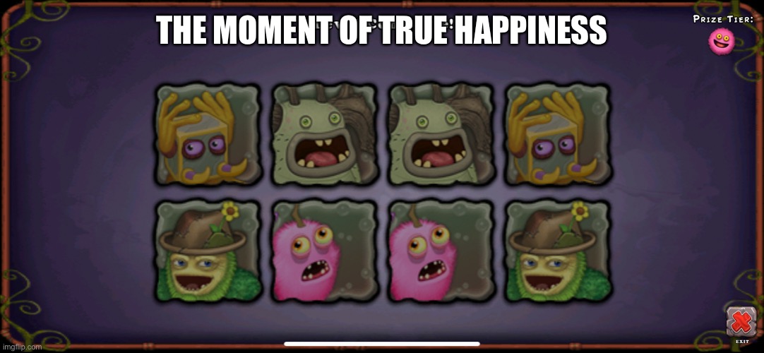 wow just wow | THE MOMENT OF TRUE HAPPINESS | image tagged in meme | made w/ Imgflip meme maker