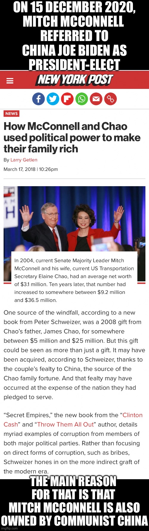 GOP folks — Mitch McConnell must be removed! | ON 15 DECEMBER 2020,
MITCH MCCONNELL 
REFERRED TO
CHINA JOE BIDEN AS
PRESIDENT-ELECT; THE MAIN REASON 
FOR THAT IS THAT 
MITCH MCCONNELL IS ALSO
OWNED BY COMMUNIST CHINA | image tagged in mitch mcconnell,government corruption,election 2020,election fraud,voter fraud,trump wins | made w/ Imgflip meme maker