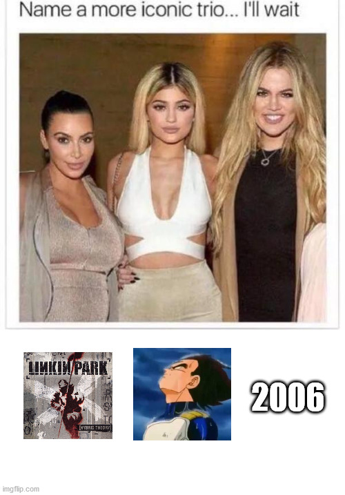 Name a More Iconic Trio | 2006 | image tagged in name a more iconic trio,feels,linkin park,amv,cringe | made w/ Imgflip meme maker