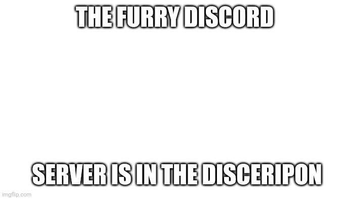 LETS DO THIS! | THE FURRY DISCORD; SERVER IS IN THE DISCERIPON | image tagged in transparent,discord,furries | made w/ Imgflip meme maker