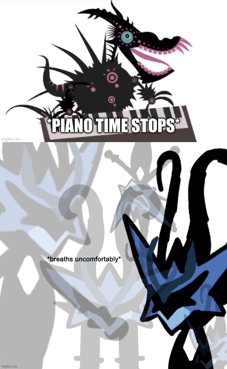 image tagged in piano time stops,breaths uncomfortably | made w/ Imgflip meme maker