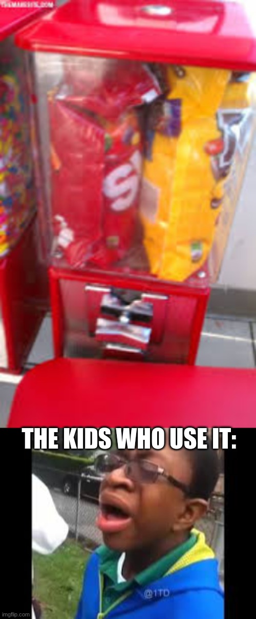 wat | THE KIDS WHO USE IT: | image tagged in you had one job,fail | made w/ Imgflip meme maker