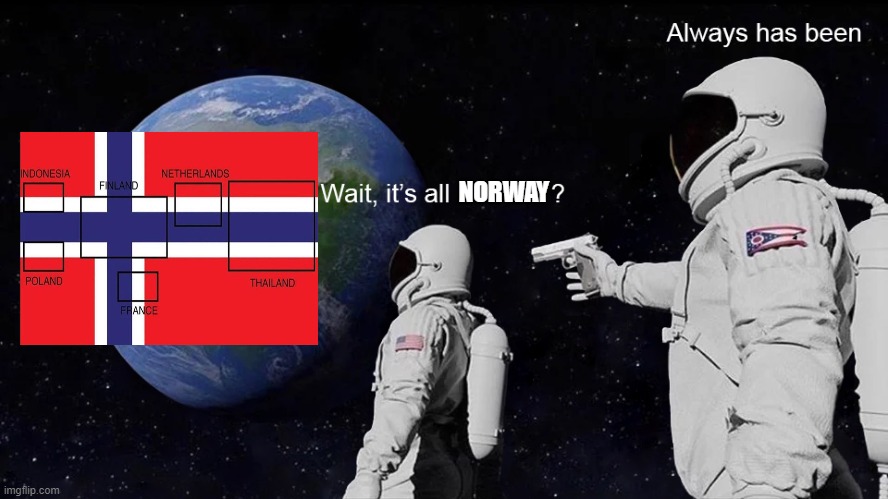 F O R K | NORWAY | image tagged in wait its all | made w/ Imgflip meme maker