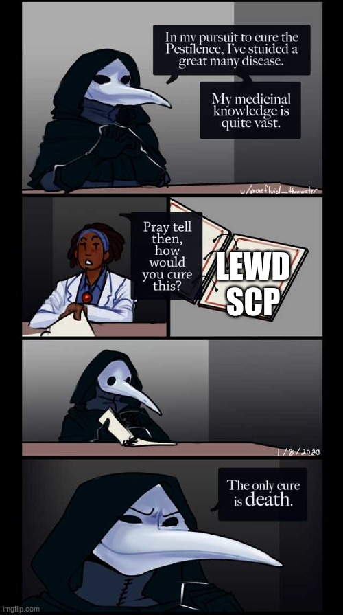 Scp-49 The only cure is death | LEWD SCP | image tagged in scp-49 the only cure is death | made w/ Imgflip meme maker