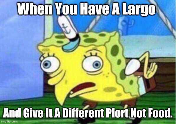 Plorts | When You Have A Largo; And Give It A Different Plort Not Food. | image tagged in memes,mocking spongebob,slime rancher | made w/ Imgflip meme maker