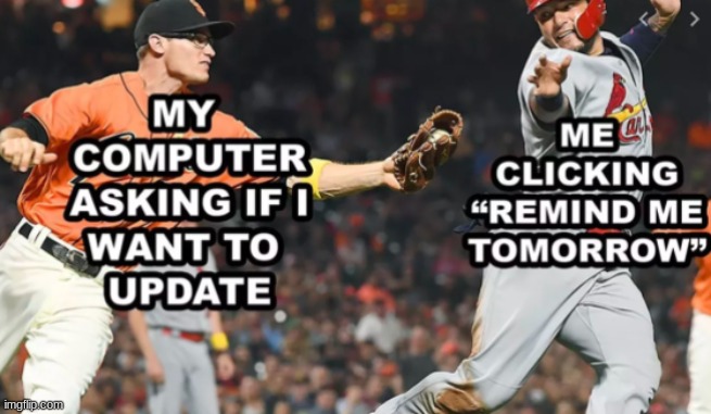 I hate updates | image tagged in computer | made w/ Imgflip meme maker