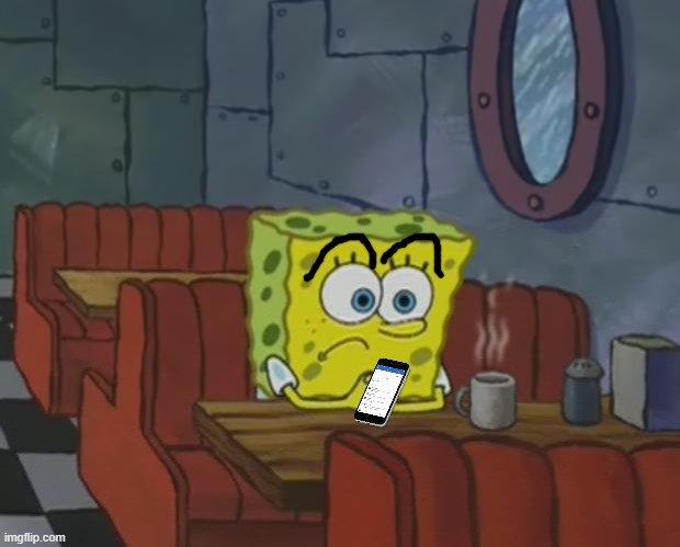 4 year old me seeing a ad but it acutally looks interesting and fun | image tagged in spongebob waiting | made w/ Imgflip meme maker