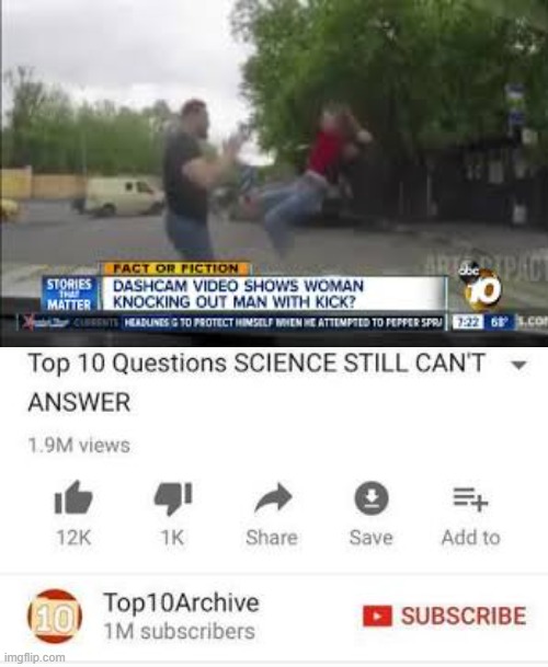 Kick | image tagged in top 10 questions science still can't answer | made w/ Imgflip meme maker