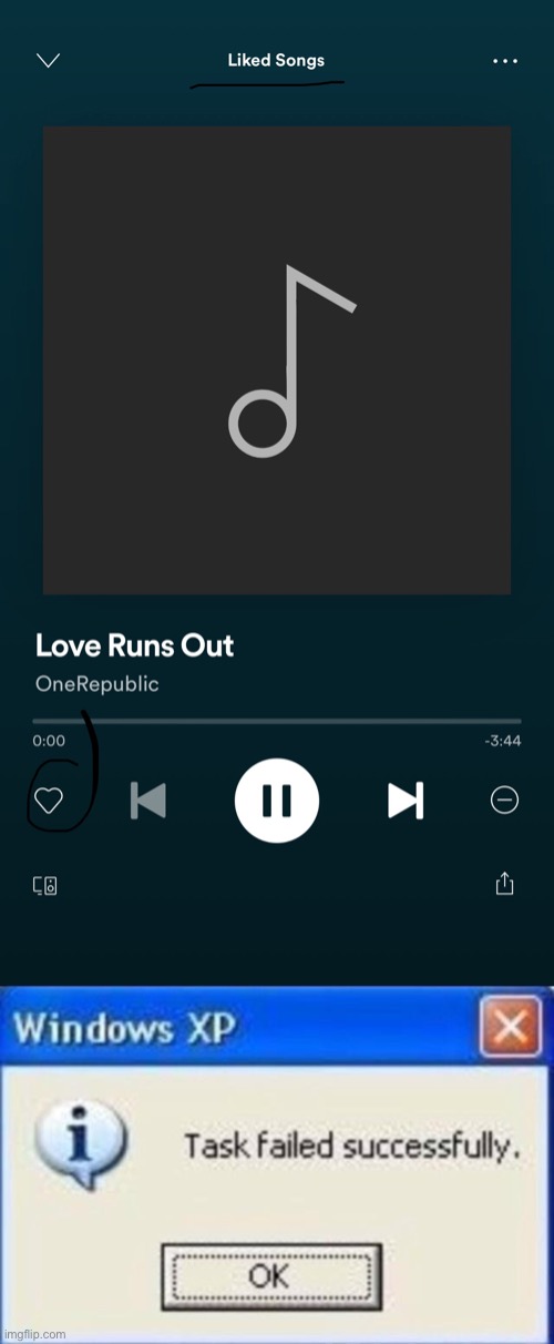 Spotify glitches be like | image tagged in task failed successfully | made w/ Imgflip meme maker