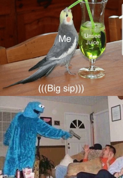 image tagged in unsee juice,cursed cookie monster | made w/ Imgflip meme maker