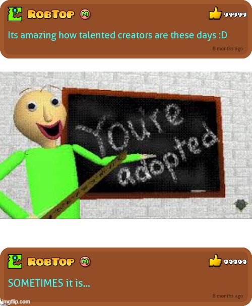angry robtop | image tagged in robtop it s amazing | made w/ Imgflip meme maker