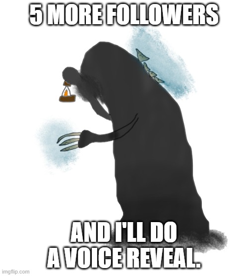 Dream Giver | 5 MORE FOLLOWERS; AND I'LL DO A VOICE REVEAL. | image tagged in dream giver | made w/ Imgflip meme maker