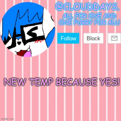 Awww She's so Kawwai <3 | NEW TEMP BECAUSE YES! | image tagged in clouddays furrish announcement temp | made w/ Imgflip meme maker