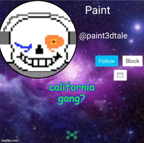 me and cloud... that's it? | california gang? ;-; | image tagged in paint announces | made w/ Imgflip meme maker