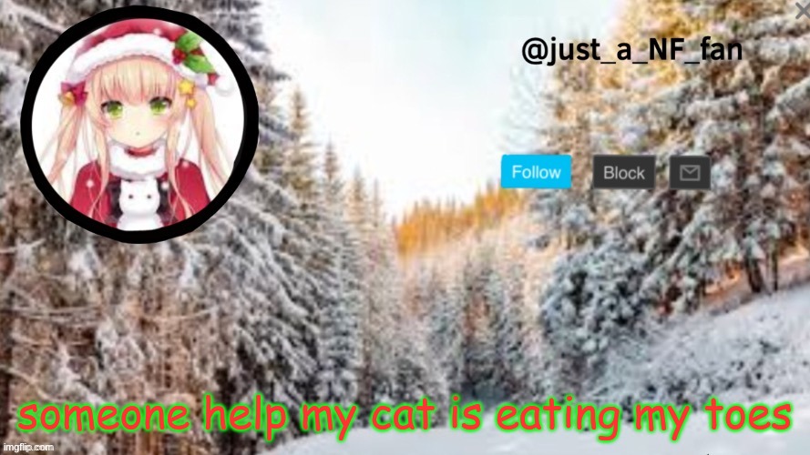help | someone help my cat is eating my toes | made w/ Imgflip meme maker