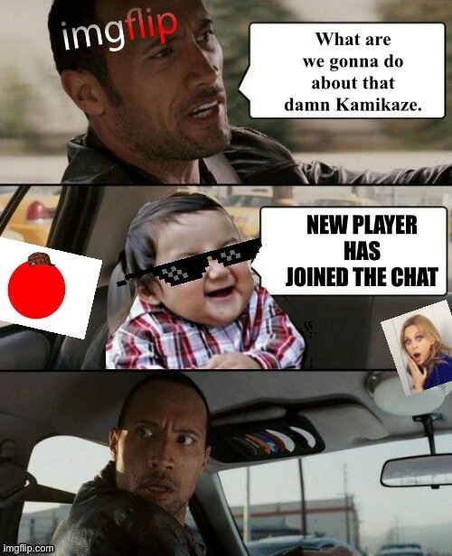 I’s havin’ a kiddo | image tagged in kamikaze new player,imgflip users,imgflip user,imgflipper,meanwhile on imgflip,evil toddler | made w/ Imgflip meme maker