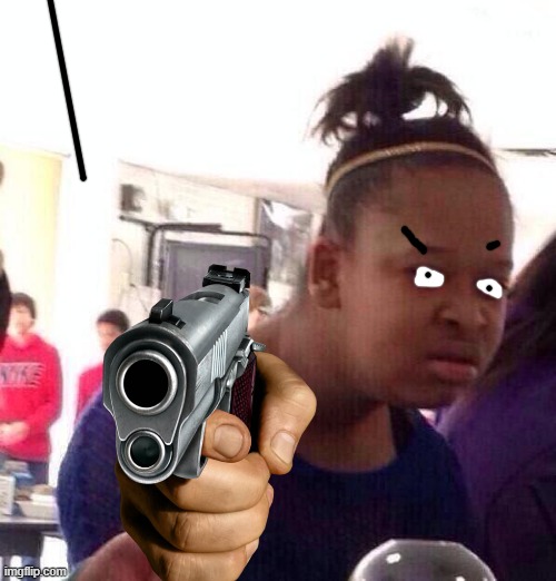 Black Girl Wat | image tagged in memes,black girl wat | made w/ Imgflip meme maker