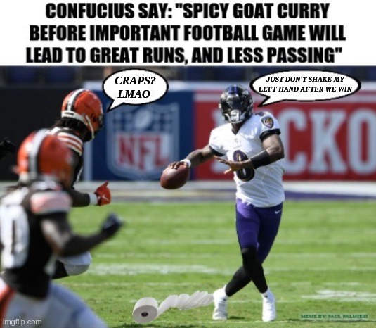 Who flung Poo? Lamar Jackson brings new meaning of social distancing & wearing a mask to the NFL |  JUST DON'T SHAKE MY LEFT HAND AFTER WE WIN; CRAPS? LMAO | image tagged in lamar jackson,nfl memes,nfl football,lamar jackson cramps,hilarious memes,ravens vs browns | made w/ Imgflip meme maker