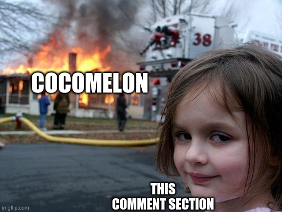 COCOMELON THIS COMMENT SECTION | image tagged in memes,disaster girl | made w/ Imgflip meme maker