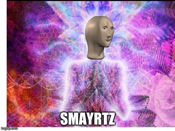SMAYRTZ | made w/ Imgflip meme maker