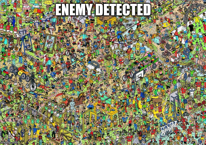 Where's Wally | ENEMY DETECTED | image tagged in where's wally | made w/ Imgflip meme maker