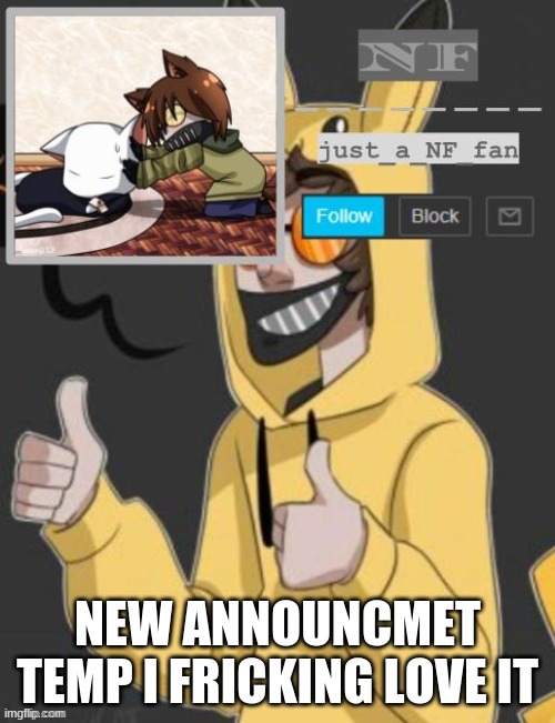 NEW ANNOUNCMET TEMP I FRICKING LOVE IT | made w/ Imgflip meme maker
