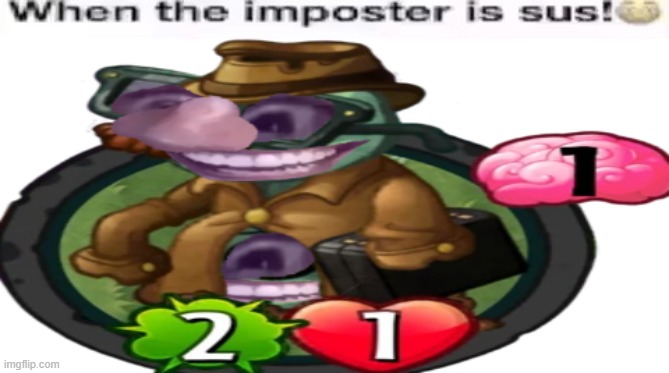 when the imposter is sus | image tagged in memes | made w/ Imgflip meme maker